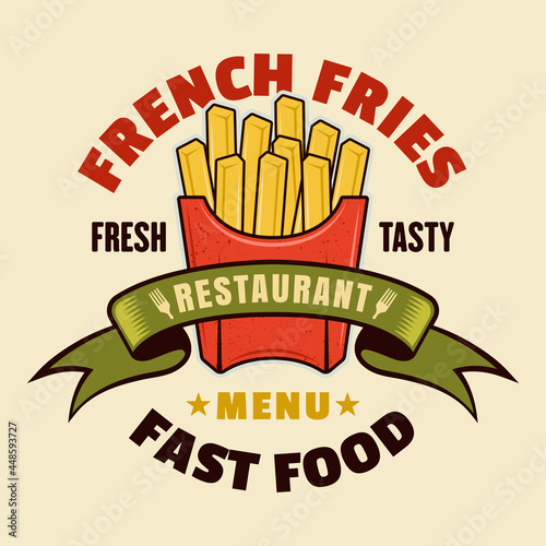 French fries fast food restaurant menu vector colorful emblem, badge, label, sticker or logo in cartoon style isolated on light background