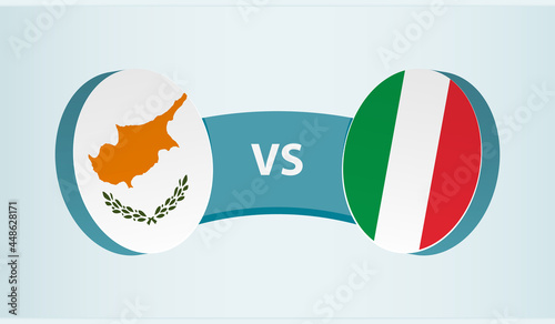 Cyprus versus Italy, team sports competition concept.