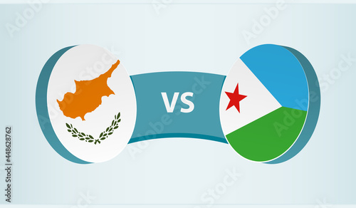 Cyprus versus Djibouti, team sports competition concept.