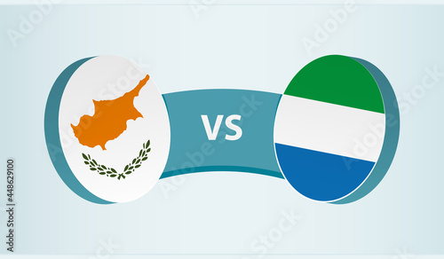 Cyprus versus Sierra Leone, team sports competition concept.