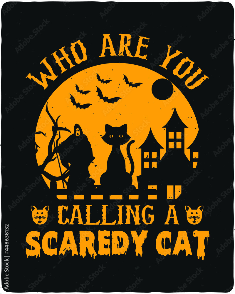 Who are you calling a scaredy-cat? New Halloween t-shirt, mugs, poster, and card designs. Who are you calling a scaredy-cat? New Halloween t-shirt, mugs, poster, and card designs.