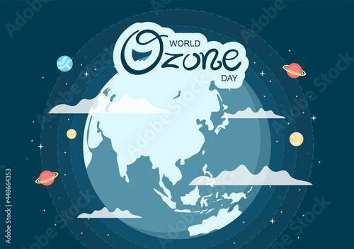 World Ozone Day is Commemorated Every September 16 To Raise Public Awareness About Of The Earth Layer And Protecting Environment. Background Vector Illustration