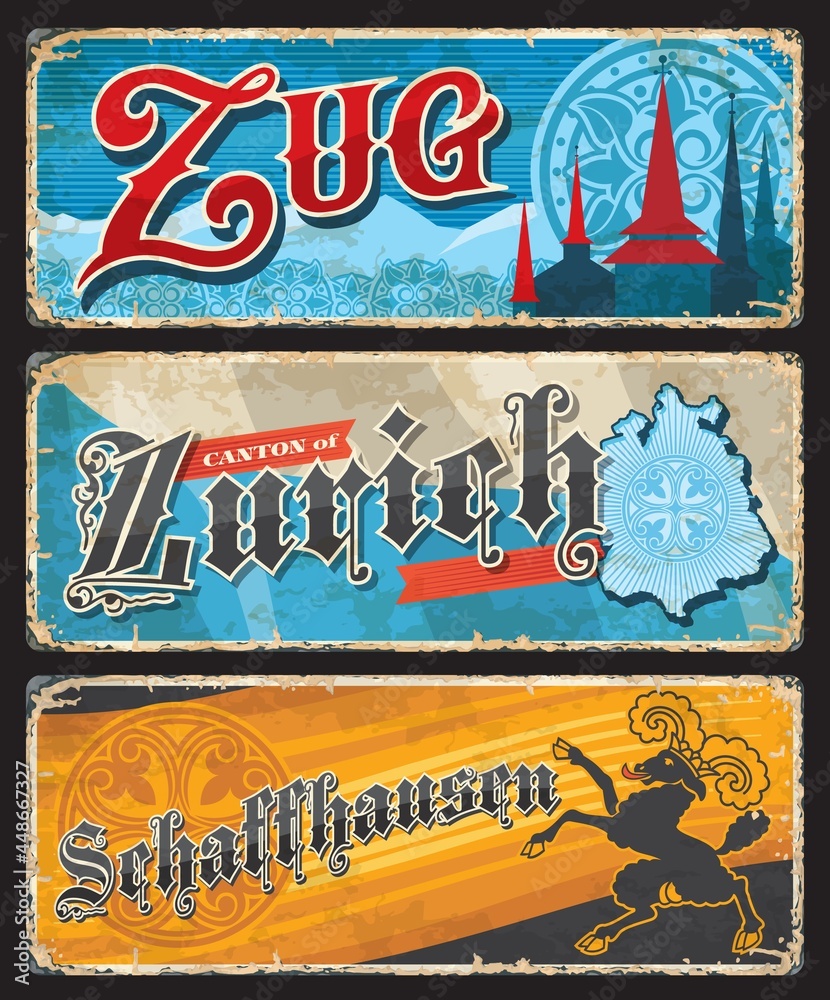 Zug, Zurich and Schaffhausen Swiss cantons vintage plates. Switzerland  grunge vector tin plates with gothic typography, castle spires and region  map, Schaffhausen coat of arms and flag billy goat Stock Vector