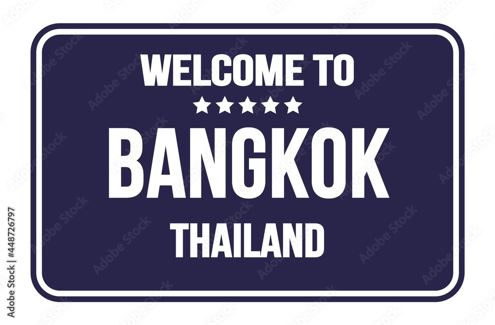 WELCOME TO BANGKOK - THAILAND, words written on blue street sign stamp