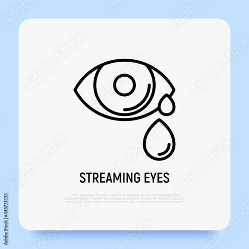Streaming eye thin line icon. Allergy symptom, conjunctivitis. Modern vector iilustration