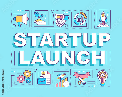 Startup launch word concepts banner. Starting business. Infographics with linear icons on blue background. Isolated creative typography. Vector outline color illustration with text
