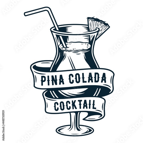 Cocktail pina colada with pineapple and straw. Monochrome alcohol tropical pina glass with ribbon for bar, pab or restaurant menu. Alcohol liquid summer colada for nightlife drink party