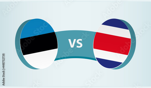 Estonia versus Costa Rica, team sports competition concept.