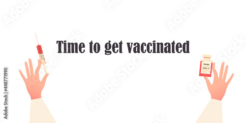 It's time to get vaccinated. The doctor holds in his hands a dose of the drug for coronavirus and a syringe with medicine for vaccination. Fight against a large-scale dangerous virus. Vector graphics.