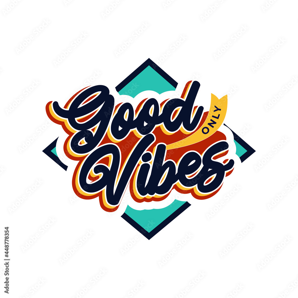 good vibes only with rectangle shape vector illustration, motivational quote with hand drawn lettering for card, poster, banner, t-shirt and mug