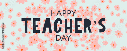 Vector illustration of a stylish text for Happy Teacher's Day Flowers