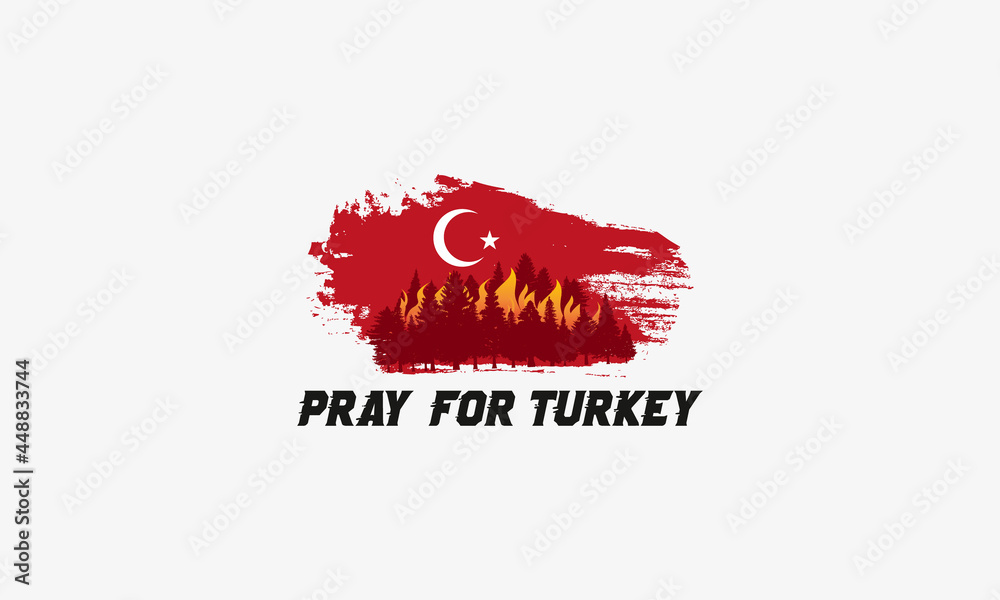 Obraz premium Pray for Turkey vector illustration. Stylized Turkey flag. Türkiye de yangın. Fire in Turkey.