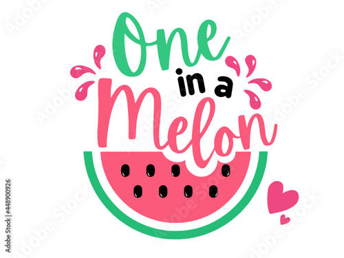 colorful watermelon vector illustration and "You're one in a melon" inspirational lettering. summer. Vector Illustration typographical background with Watercolor Watermelon and hand drawn ink hearts.