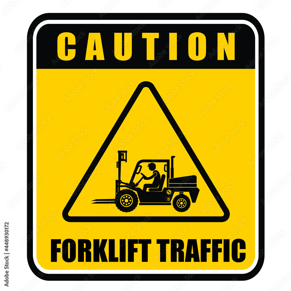 Caution, forklift traffic, sign vector Caution, forklift traffic, sign vector