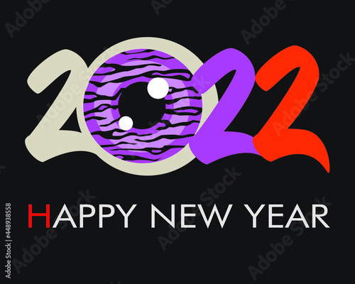 Vector greeting card illustration. Happy new year! 2022 and tiger eye.