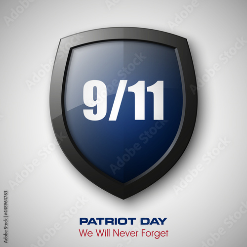 9/11 Patriot Day Poster Template, National holiday in the United States, September 11 in memory. We will never forget. America Shield with Flag Background. illustration for Patriot Day