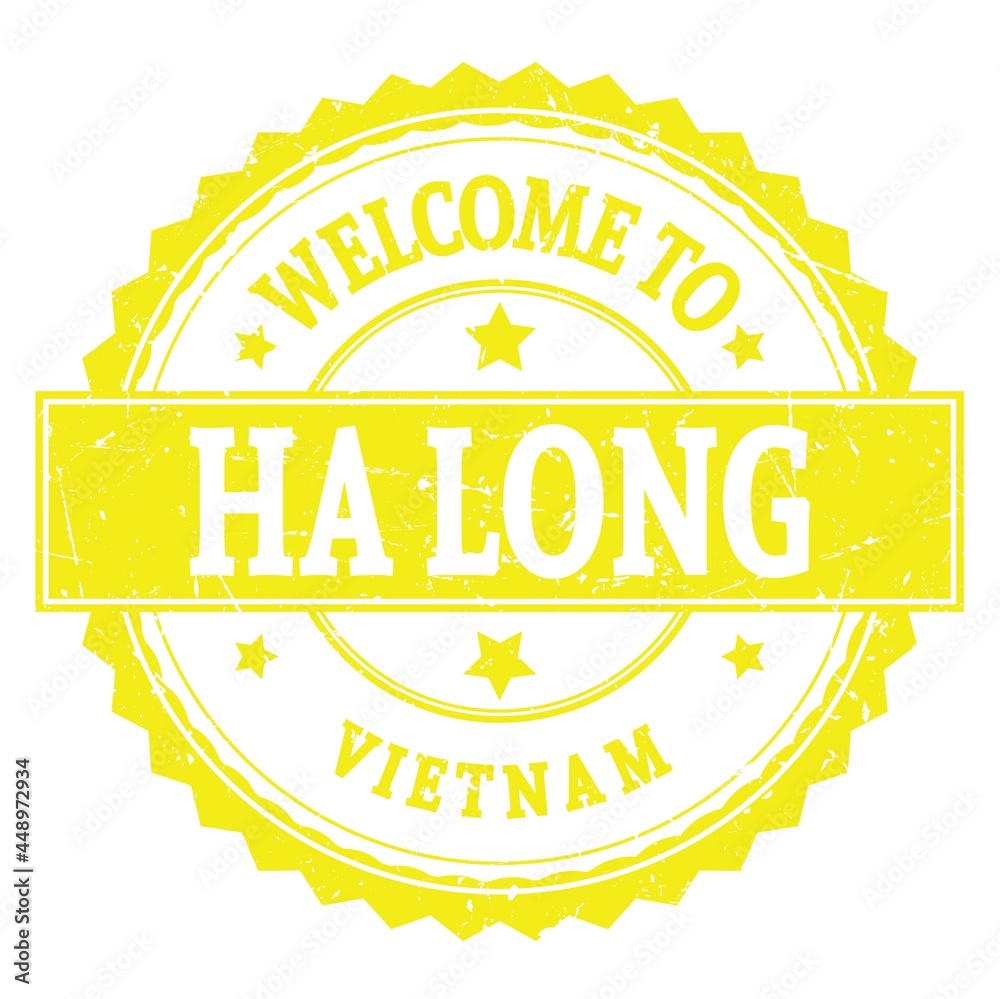 WELCOME TO HA LONG - VIETNAM, words written on yellow stamp WELCOME TO HA LONG - VIETNAM, words written on yellow stamp