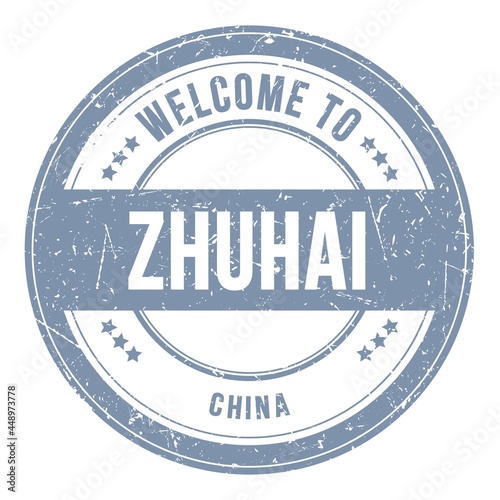 WELCOME TO ZHUHAI - CHINA, words written on gray stamp