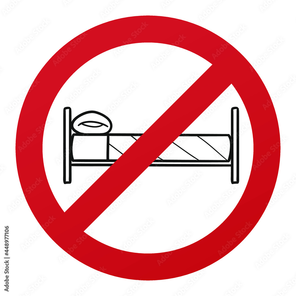 No Bed Symbol Isolated on White Background. Sleep Vector Illustration Prohibition Stop Sign