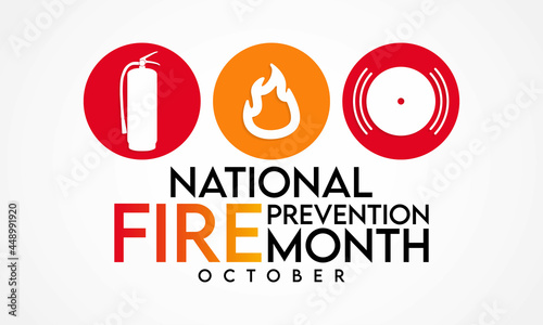 National Fire Prevention month is observed every year in October, to raise fire safety awareness, and help ensure our home and family is protected. Vector illustration