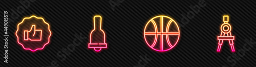 Set line Basketball ball, Hand thumb up, Ringing bell and Drawing compass. Glowing neon icon. Vector
