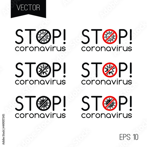 Stop coronavirus vector sign, logo or icon. Text with warning sign. Lock down sign. Coronavirus outbreak.