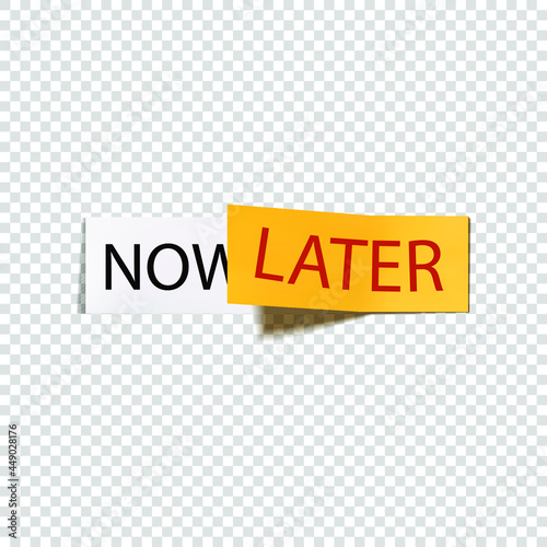 Vector Illustration, Later or Now, Procrastination is Over Concept, Do it Right Now.
