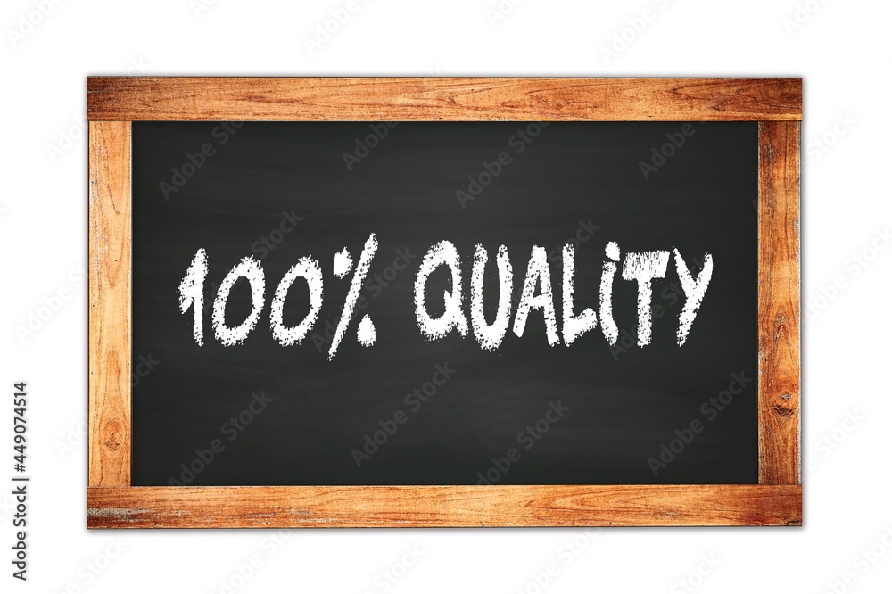 100% QUALITY text written on wooden frame school blackboard. 100% QUALITY text written on wooden frame school blackboard.