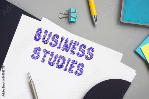 Conceptual photo about BUSINESS STUDIES with handwritten phrase.
