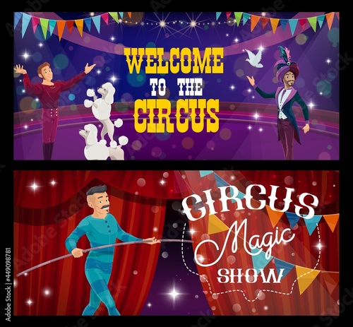 Shapito circus cartoon magician, trainer and rope walker, vector funfair carnival show. Circus funfair carnival magic show performance of magician illusionist, tightrope walker and trained dogs
