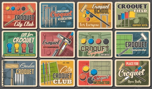 Croquet sport club posters retro with playing ball and sticks bats, vector. Croquet championship, country club tournament and league championship game vintage posters with mallet, peg, flag and wicket