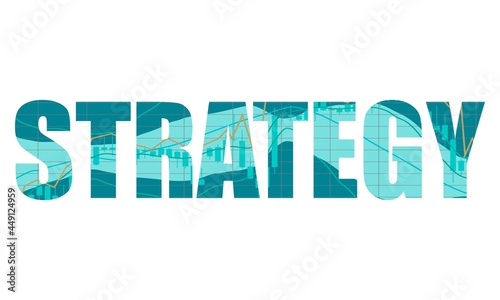 Double exposure strategy word and financial market chart.
