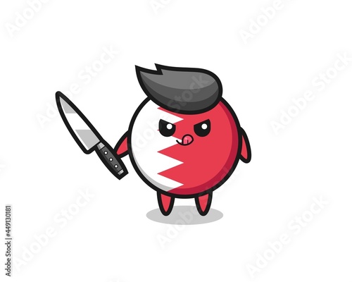 cute bahrain flag badge mascot as a psychopath holding a knife