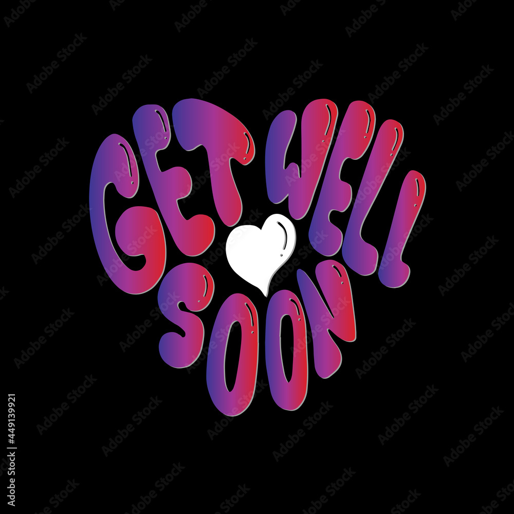 Get Well Soon Hand Lettered Calligraphy On Black Background With Heart