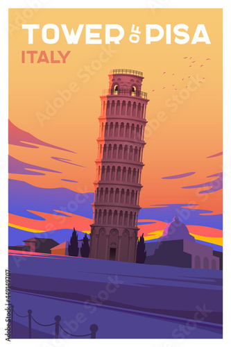 Beautiful view in sunset in Italy with historical buildings, The tower of Pisa. Time to travel. Around the world. Quality vector poster.