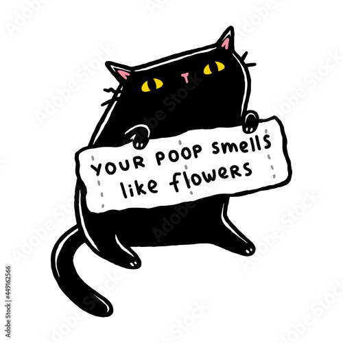 Kawaii cute black cat holding placard made of toilet paper saying your poop smells like flowers. Cartoon chibi art style. Funny design for sticker, poster, greeting card. Isolated on white background.