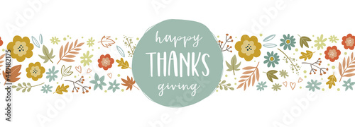 Lovely hand drawn Thanksgiving design with flowers and autumn leaves, cute doodle background, great for invitations, covers, banners, cards -vector design