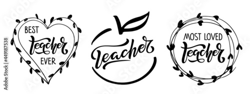 Set of three frames with inscription about teacher. Vector Hand drawn calligraphy lettering inscription. For greeting card, teacher gift, school design, sublimation for shirt, mug. Happy teacher's day