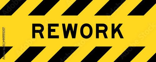 Yellow and black color with line striped label banner with word rework