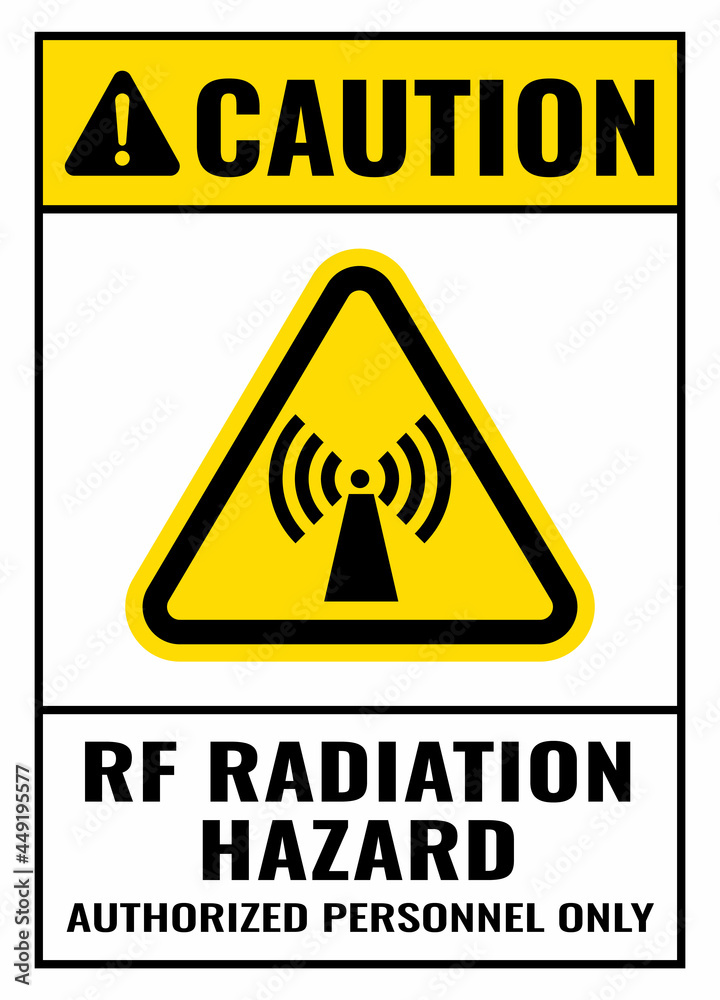 Caution RF Radiation Hazard Authorized Personnel Only sign. White