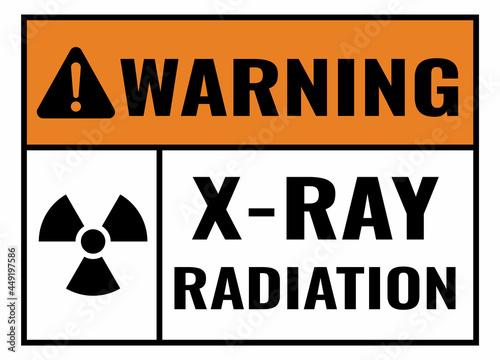 Warning X-Ray radiation sign. White, Orange background warning label. Symbols safety for hospitals and medical businesses.
