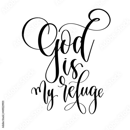Photographie God is my refuge - hand lettering vector illustration