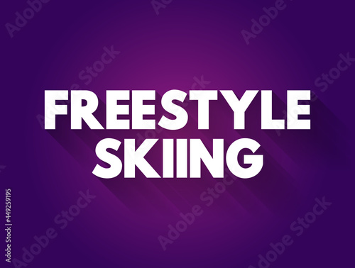 Freestyle skiing text quote, sport concept background