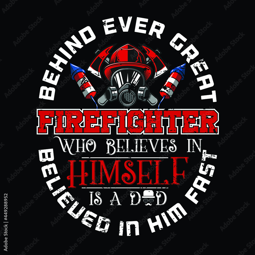Firefighter | Vector graphic, typographic poster, fighter, fire,  design, vintage, firefighter shirts, typography, firefighters, fire, fighting, fireman, safety, tool, vector shirt
