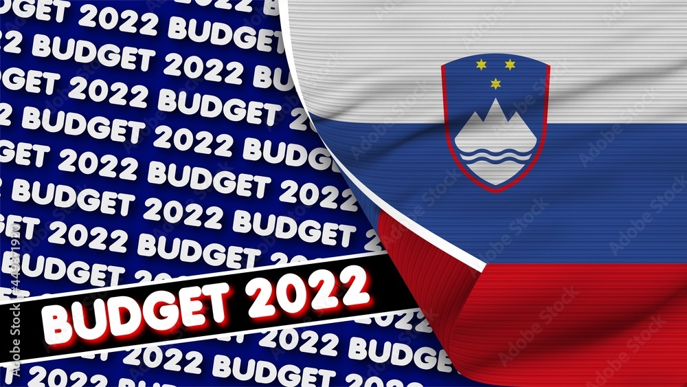 Slovenia Realistic Flag with Budget 2022 Title Fabric Texture Effect 3D Illustration Slovenia Realistic Flag with Budget 2022 Title Fabric Texture Effect 3D Illustration