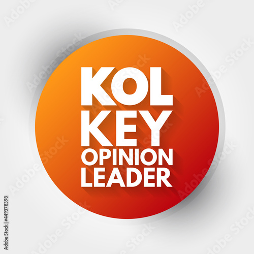 KOL - Key Opinion Leader acronym, business concept background