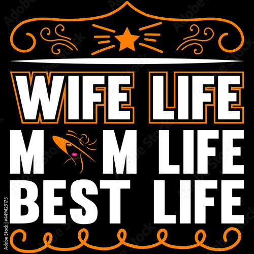 wife life mom life vest life