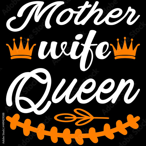 mother wife queen