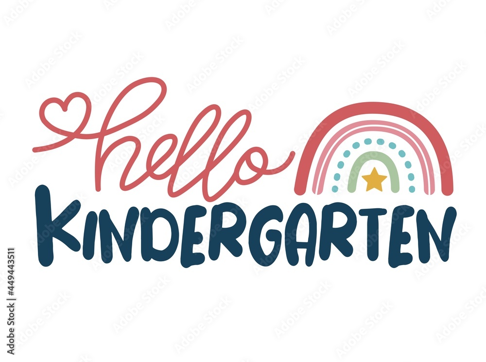 Hello kindergarten isolated on white background. First day of School greeting text with pencil. Inspirational positive quotes, motivational, typography, lettering design, printable poster, T-Shirt