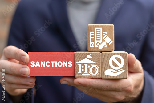Concept of sanctions. Economic sanction list. Embargo. photo